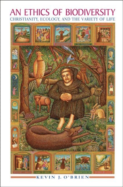 Kevin J. O'Brien - Ethics of Biodiversity, E-bok