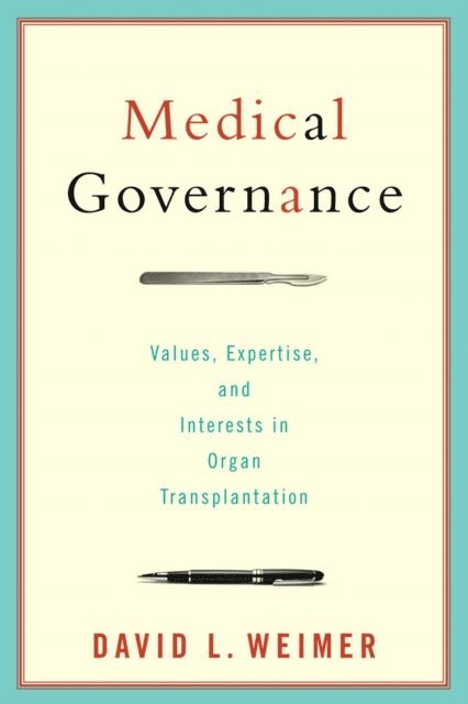 David L. Weimer - Medical Governance, E-bok
