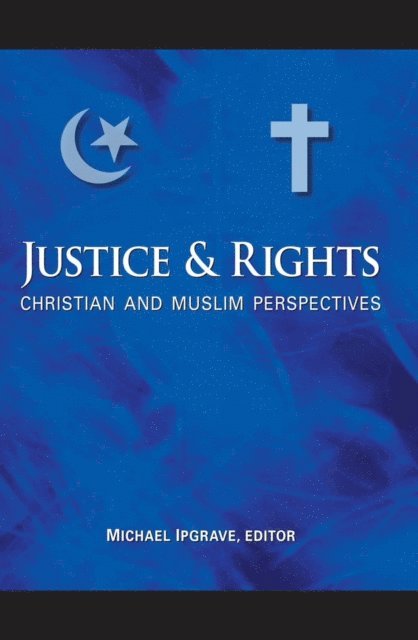 Michael Ipgrave - Justice and Rights, E-bok