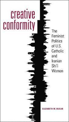 Elizabeth M. Bucar - Creative Conformity, Häftad. Tillgänglighet: Lägg i varukorg