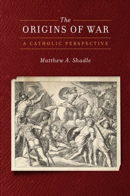 Matthew A. Shadle - Origins of War, E-bok