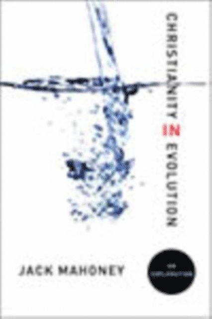 Jack Mahoney - Christianity in Evolution, E-bok