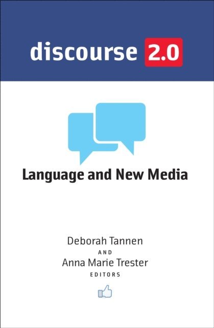 Anna Marie Trester, Deborah Tannen - Discourse 2.0, E-bok