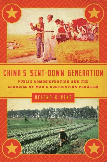 Helena K. Rene - China's Sent-Down Generation, E-bok