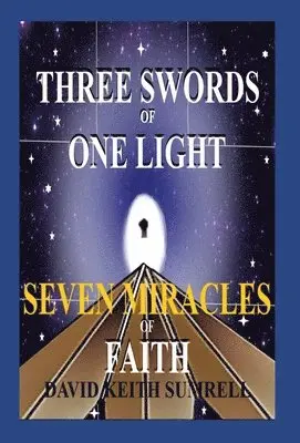 David Keith Sumrell - Sumrell, D: Three Swords of One Light, Inbunden. Tillgänglighet: Lägg i varukorg