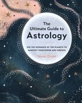 The Ultimate Guide to Astrology: Volume 12