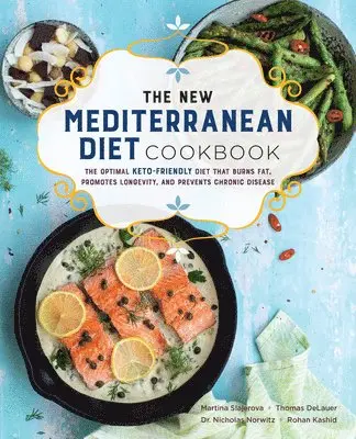 Martina Slajerova, Thomas DeLauer, Nicholas Norwitz, Rohan Kashid - New Mediterranean Diet Cookbook, Häftad