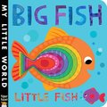 Big Fish Little Fish: My Little World