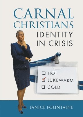 Janice Fountaine - Carnal Christians: Identity In Crisis, Häftad