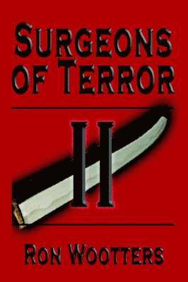 Ron Wootters - Surgeons of Terror II, Häftad