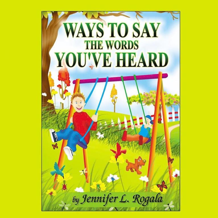Jennifer L Rogala - Ways to Say the Words You've Heard, Häftad. Tillgänglighet: Lägg i varukorg