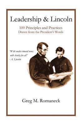 Greg M Romaneck - Leadership and Lincoln, Häftad. Tillgänglighet: Lägg i varukorg
