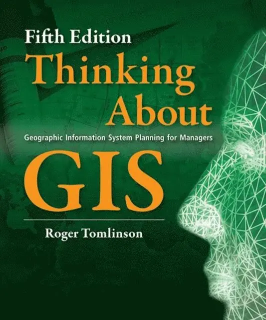 Roger Tomlinson - Thinking About GIS, E-bok. Tillgänglighet: Lägg i varukorg