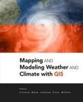 Mapping and Modeling Weather and Climate with GIS