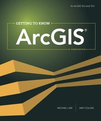 Getting to Know ArcGIS