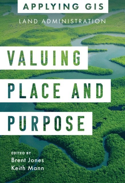 Keith Mann, Brent Jones - Valuing Place and Purpose, E-bok