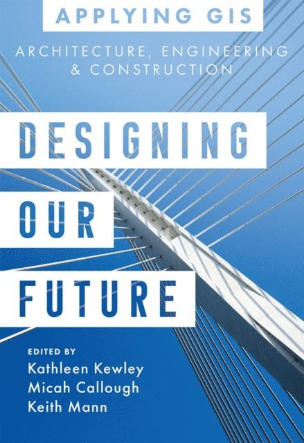 Keith Mann, Micah Callough, Kathleen Kewley - Designing Our Future, E-bok