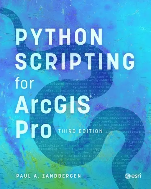 Paul A. Zandbergen - Python Scripting for ArcGIS Pro, E-bok. Tillgänglighet: Lägg i varukorg