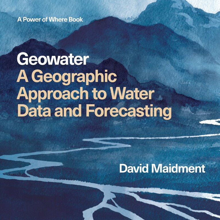 David R Maidment - Geowater, Häftad. Tillgänglighet: Lägg i varukorg