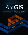 Getting to Know ArcGIS Pro 3.6