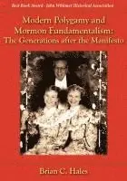 Brian C Hales - Modern Polygamy and Mormon Fundamentalism, Häftad. Tillgänglighet: Lägg i varukorg
