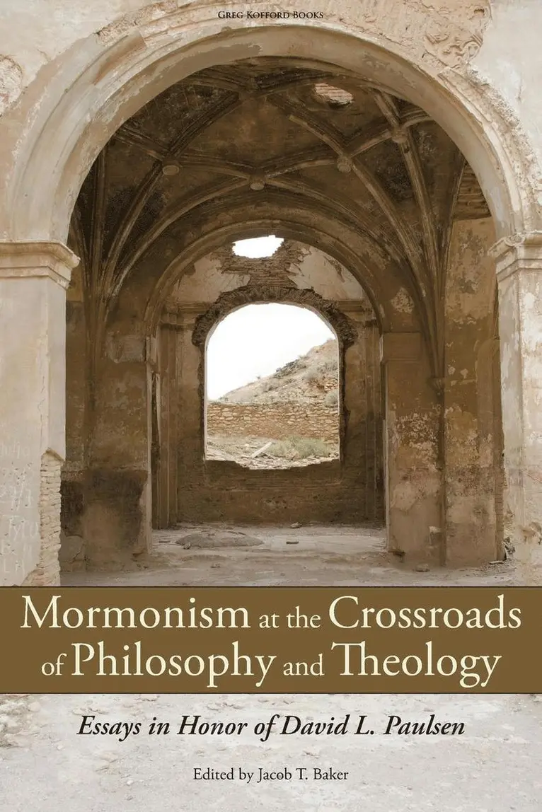 Jacob T Baker - Mormonism at the Crossroads of Philosophy and Theology, Häftad. Tillgänglighet: Lägg i varukorg