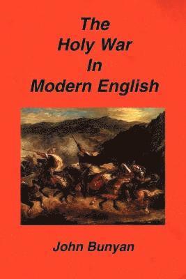 John Bunyan - Holy War in Modern English, Häftad