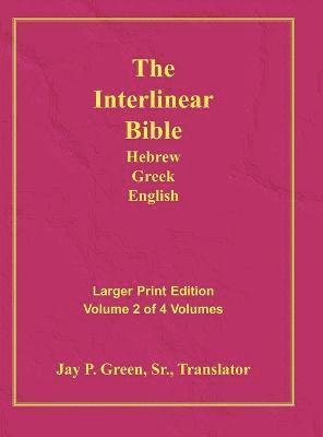 Interlinear Hebrew Greek English Bible-PR-FL/OE/KJ Large Print Volume 2, Inbunden