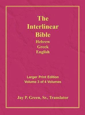 Interlinear Hebrew Greek English Bible-PR-FL/OE/KJV Large Print Volume 3, Inbunden