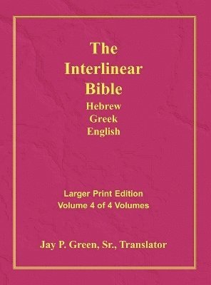 Interlinear Hebrew Greek English Bible-PR-FL/OE/KJV Large Print Volume 4, Inbunden