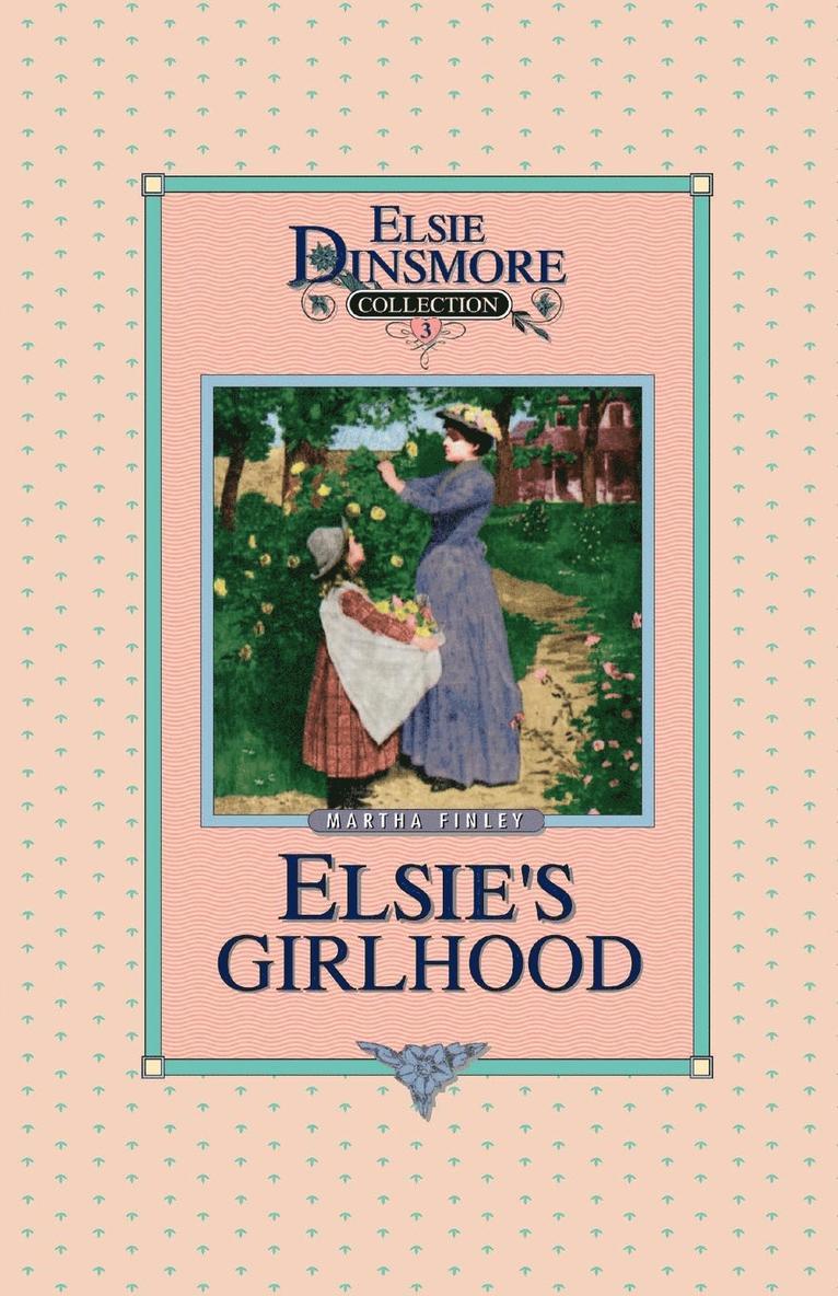 Martha Finley - Elsie's Girlhood, Book 3, Häftad