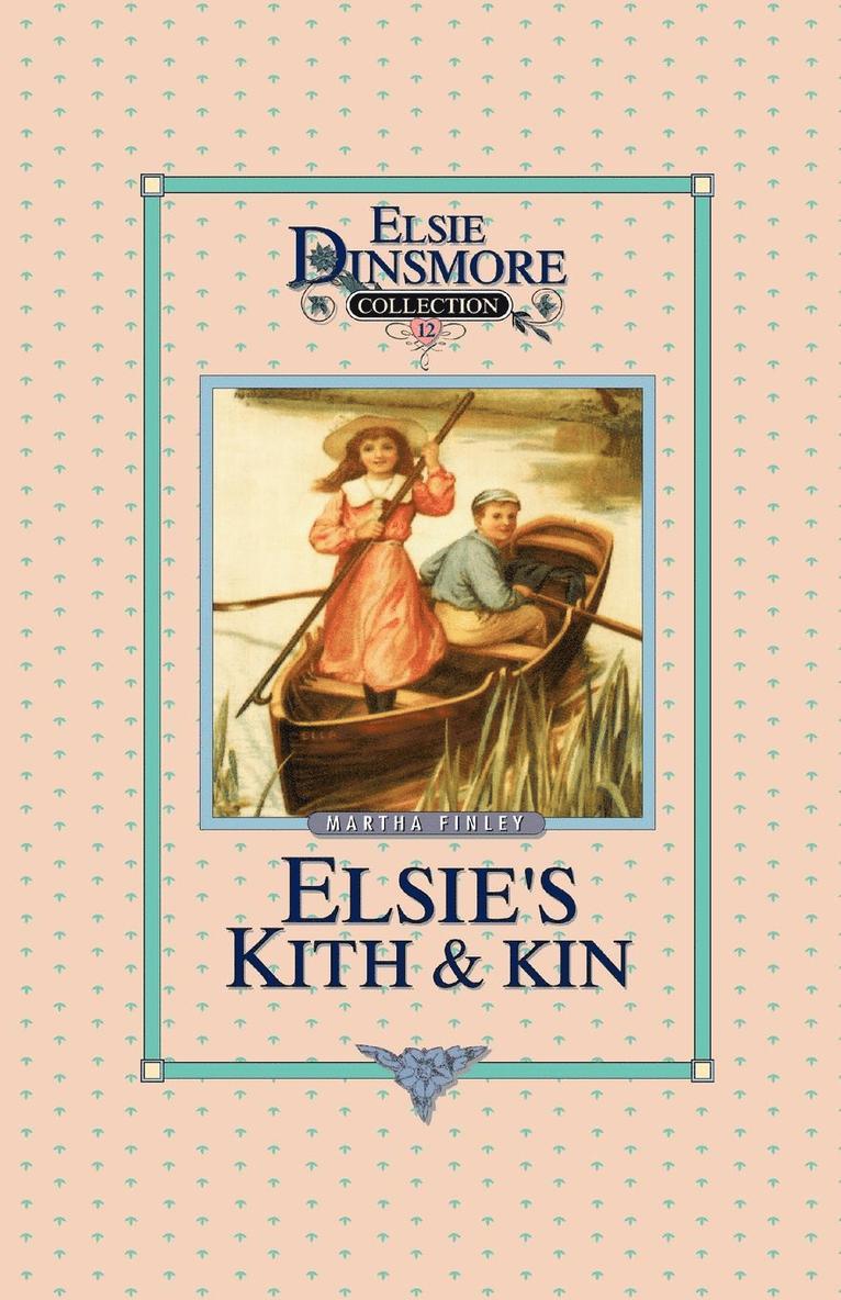 Martha Finley - Elsie's Kith and Kin, Book 12, Häftad
