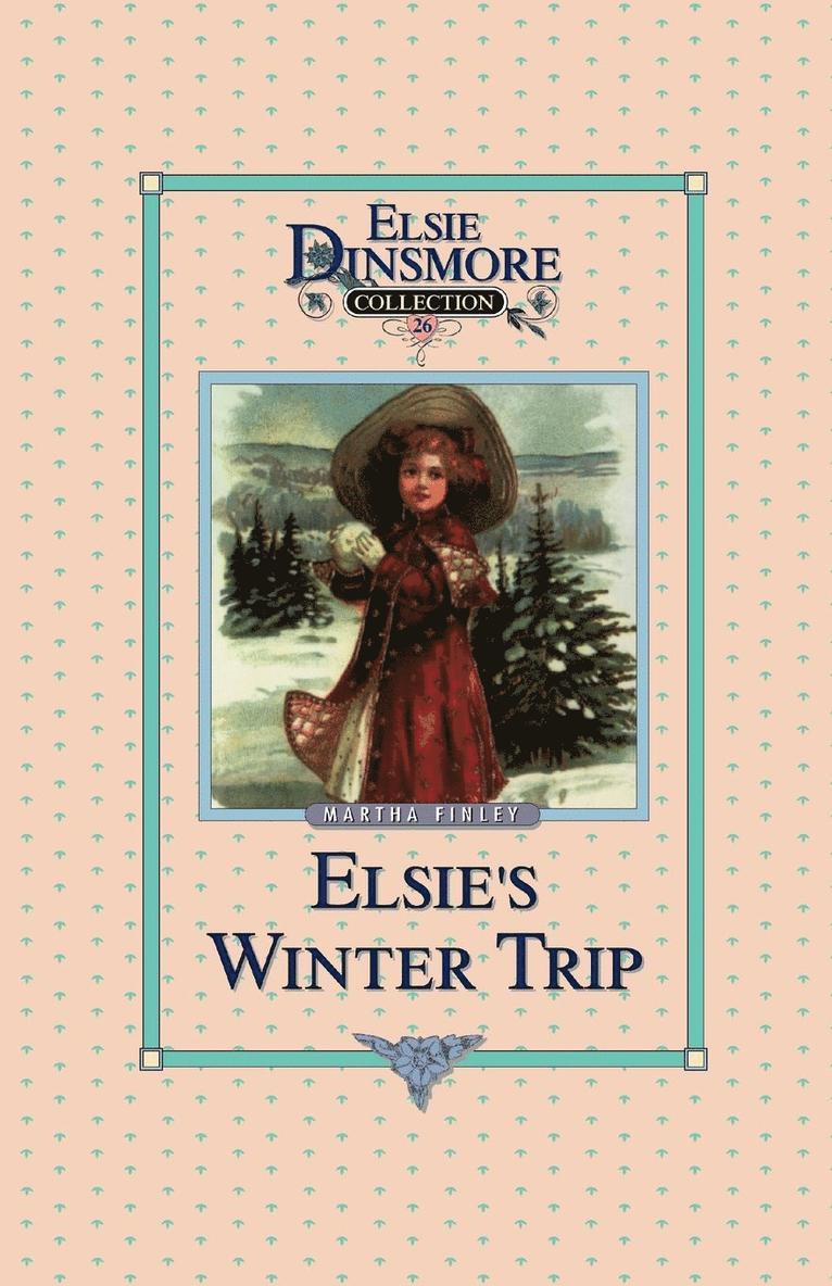 Martha Finley - Elsie's Winter Trip, Book 26, Häftad