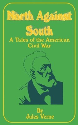 Jules Verne - North Against South, Häftad