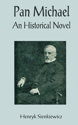 Henryk K Sienkiewicz - Pan Michael, Häftad