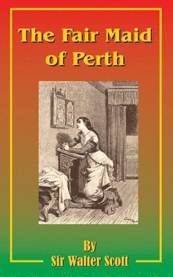 Walter Scott - Fair Maid of Perth, Häftad