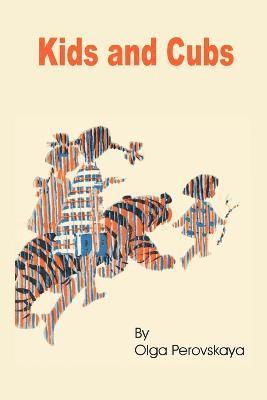 Kids and Cubs by Olga Perovskaya