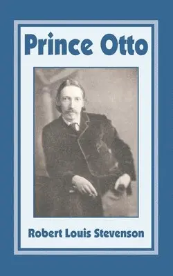 Robert Louis Stevenson III - Prince Otto, Häftad. Tillgänglighet: Lägg i varukorg