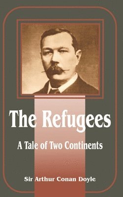Arthur Conan Doyle - Refugees, Häftad