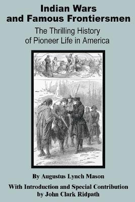 Indian Wars and Famous Frontiersmen
