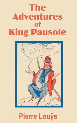 Pierre Lou''s - Adventures of King Pausole, Häftad. Tillgänglighet: Lägg i varukorg