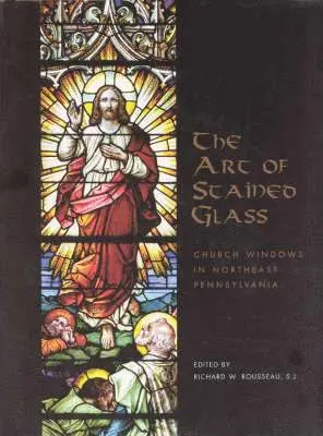 Richard W. Rousseau - Art of Stained Glass, Häftad. Tillgänglighet: Tillfälligt slut