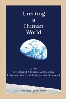 Ernest Daniel Carrere - Creating a Human World, Inbunden. Tillgänglighet: Tillfälligt slut