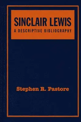 Stephen R. Pastore - Sinclair Lewis, Inbunden. Tillgänglighet: Tillfälligt slut