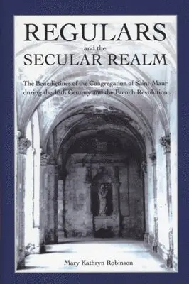Mary Kathryn Robinson - Regulars and the Secular Realm, Inbunden. Tillgänglighet: Lägg i varukorg