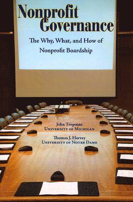 Thomas J. Harvey, John Tropman - Nonprofit Governance, Häftad. Tillgänglighet: Tillfälligt slut