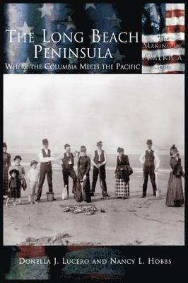 Donella J Lucero, Nancy L Hobbs - Long Beach Peninsula, Inbunden. Tillgänglighet: Lägg i varukorg