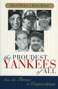 Proudest Yankees of All