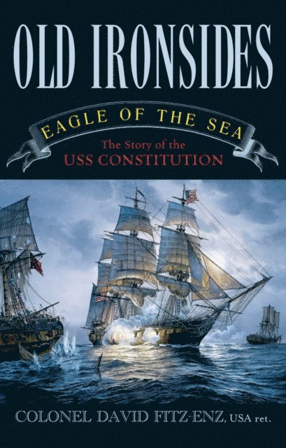 David Fitz-Enz - Old Ironsides, E-bok