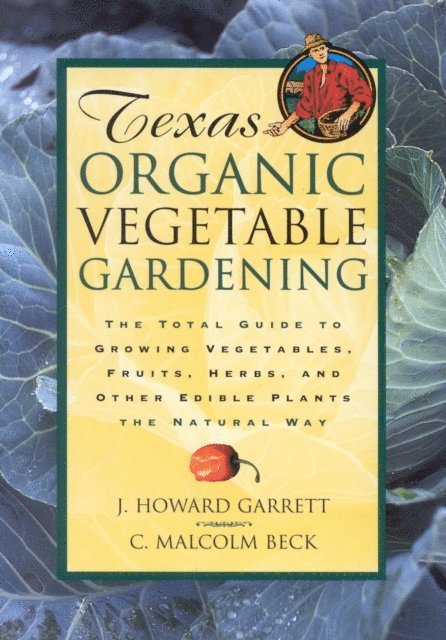 Howard Garrett - Texas Organic Vegetable Gardening, E-bok